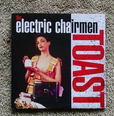 The Electric Chairmen Toast 1996 Weasel Disc Records alternative college radio