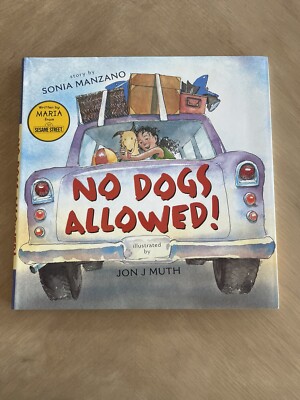 No Dogs Allowed! by Jon J. Muth and Sonia Manzano ~ SIGNED 1st Edition