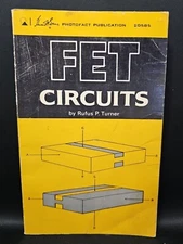 Howard W Sams FET Circuits by Rufus P Turner 20585 VTG 1967 1st Ed 1st Print