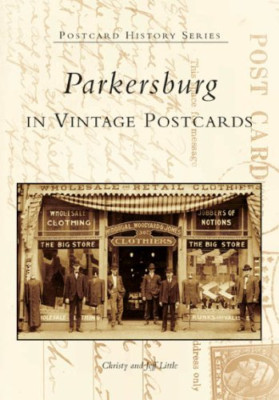 Parkersburg, West Virginia in Vintage Postcards (Postca - Paperback NEW Christy
