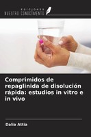 Dalia Attia | Comprimidos De Repaglinida De DisolucióN RáPida: Estudios In...