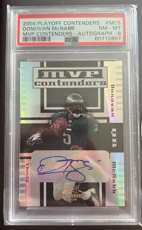 2004 Playoff Contenders - MVP Donovan McNabb #MC-5 Autographs /25 Auto PSA 8