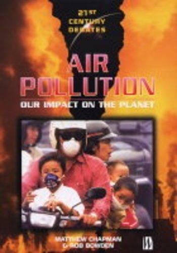 Мэтью Чэпмен и Роб Боуден Загрязнение воздуха (в мягкой обложке) (ИМПОРТ ИЗ Великобритании)