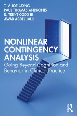 Nonlinear Contingency Analysis: Going Beyond Cognition and Behavior in Clinical