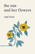 The Sun and Her Flowers - Paperback By Kaur, Rupi - VERY GOOD