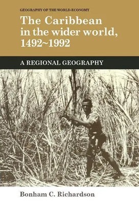 Bonham C. Richardson | The Caribbean in the Wider World, 1492 1992 | Buch (2012)