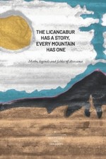 Diego Alamos Mekis Mauricio M The Licancabur has a Story, Every mou (Paperback)