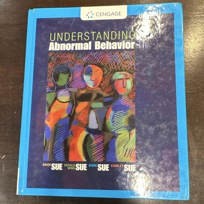 Cengage Understanding Abnormal Behavior 11th Ed by David Sue et al (Paperback)