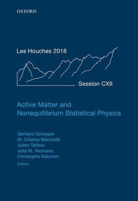 Active Matter and Nonequilibrium Statistical Physics | Julien Tailleur (u. a.)