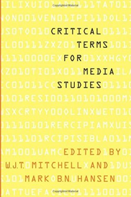 Critical Terms for Media Studies, Mitchell, Hansen 9780226532554 New..