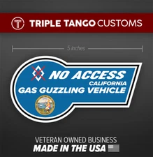 No Access Clean Air Vehicle Gas Guzzling Vehicle California Vinyl Decal Sticker