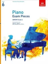 Piano Exam Pieces 2013  2014, ABRSM Grade 6: Selected from the 2013 - VERY GOOD