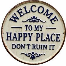 Welcome To My Happy Place Printed Wooden Sign – Funny Round Hanging Plaque