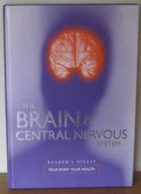 The Brain & Central Nervous System,Edited By Nikki Sims