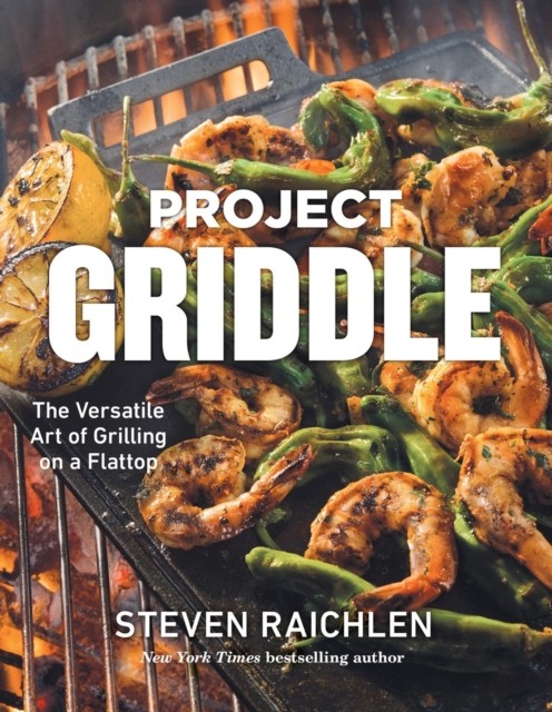 Project Griddle by Steven Raichlen HARDBACK 9781523528875