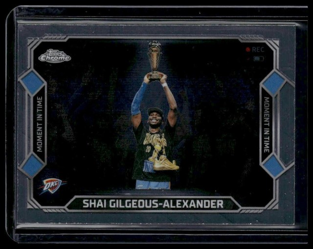 SHAI GILGEOUS-ALEXANDER 2025-26 Topps Chrome Update Moment In Time #MT-8
