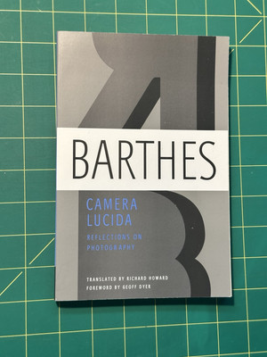 Camera Lucida : Reflections on Photography by Roland Barthes (2010, Trade...