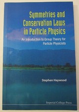SYMMETRIES AND CONSERVATION LAWS IN PARTICLE ...