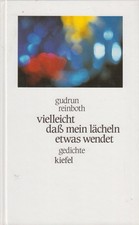 Buch: vielleicht daß mein lächeln etwas wendet, Gedichte, Gudrun Reinboth, sig.!