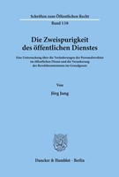 Die Zweispurigkeit Des öFfentlichen Dienstes. JöRg Jung