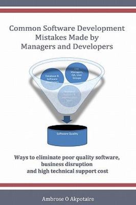 Common Software Development Mistakes Made by Managers and Developers : Ways t...
