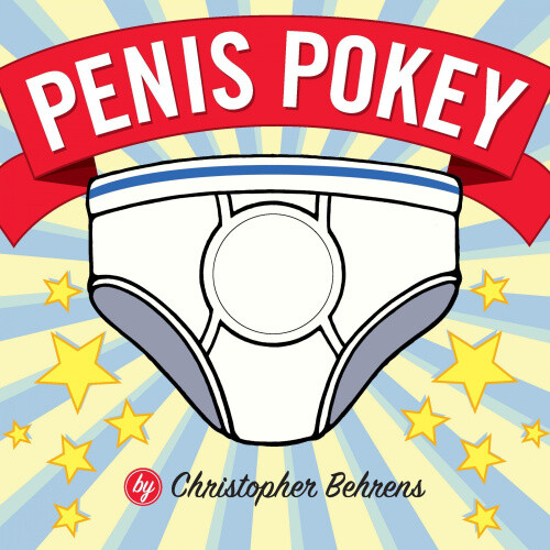 Penis Pokey: The Adult Board Book [Board Book] by Christopher Behrens [Hardback]