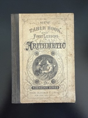 First Lessons In Mental And Written Arithmetic, Robinsons Mathematical...