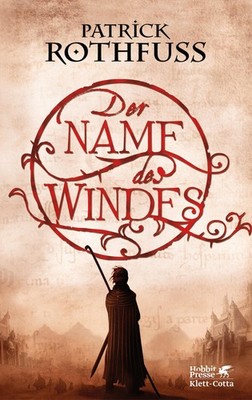 Patrick Rothfuss Der Name des Windes (Die Königsmörder-Chronik, Bd. 1)