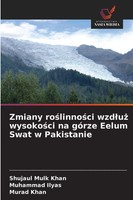 Shujaul Mulk Khan (U. A.) | Zmiany Ro¿Linno¿Ci Wzd¿U¿ Wysoko¿Ci Na GóRze...