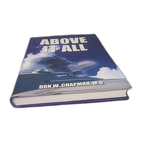 Above It All - Don W Chapman MD Signed First Edition 2004 Hardcover WWII History - Bild 2 von 13