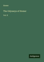 The Odysseys Of Homer Vol. Ii Homer Taschenbuch Englisch 2025 Antigonos Verlag