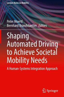 Peter Moertl (u. a.) | Shaping Automated Driving to Achieve Societal Mobility...