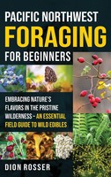 Dion Rosser | Pacific Northwest Foraging For Beginners | Buch | Englisch (2025)