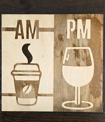 Laser Engraved Wood Art AM/PM Coffee & Wine 13x15 Wall Decor Signed R. Hoyt 2023