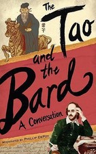 The Tao and the Bard: A Conversation by DePoy, Phillip