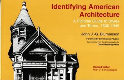 Identifying American Architecture: A Pictorial Guide to Styles and Terms,...