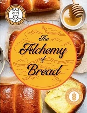 The Alchemy of Bread: A Simple Guide to Baking the Perfect Loaf at Home by Cosmi