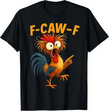 F Caw F Rooster Funny Bird Fcawf Chicken Whisperer Fawk Off T-Shirt