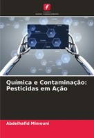 Abdelhafid Mimouni | QuíMica E ContaminaçãO: Pesticidas Em AçãO | Taschenbuch