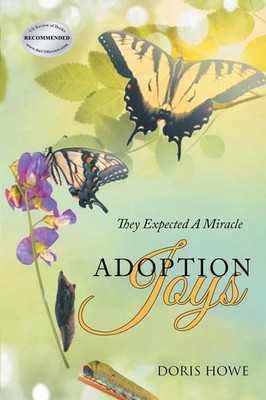 Adoption Joys | They Expected A Miracle | Doris Howe | Taschenbuch | Englisch