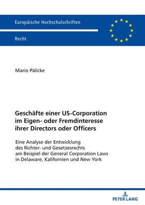 Geschäfte einer US-Corporation im Eigen- oder Fremdinteresse ihrer Directors...