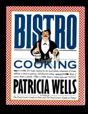 BISTRO COOKING COOKBOOK-SMALL FAMILY RESTAURANTS OF FRANCE RECIPES-PHOTOS-WELLS