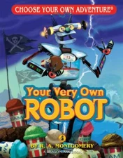 Your Very Own Robot; Choose Your Own Adven- 9781933390529, paperback, Montgomery