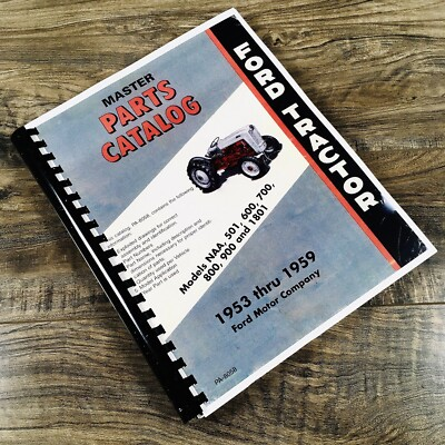 #ad Ford Naa 501 600 700 800 900 1801 Tractor 1953 1959 Master Parts Manual Catalog $22.97