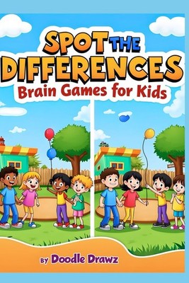 Spot the Difference for Kids - Brain Games Activity Book