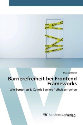 Barrierefreiheit bei Frontend Frameworks Manuel Hanel