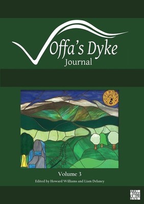 Offa's Dyke Journal: Volume 3 for 2021 by Howard Williams (English) Paperback Bo