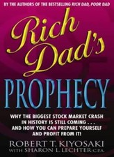 Rich Dad's Prophecy: 1-Sharon L. Lechter,Robert T. Kiyosaki