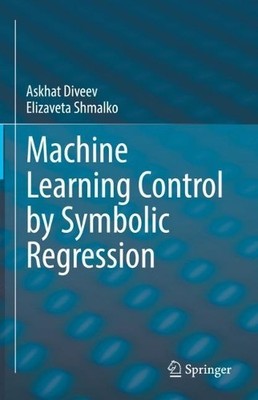 Machine Learning Control by Symbolic Regression - 9783030832124