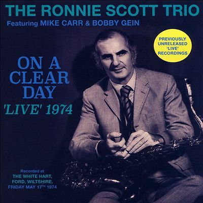 On a Clear Day: 'live' 1974 by The Ronnie Scott Trio (CD, 2018)